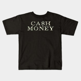Cash Money Is Best Kids T-Shirt
